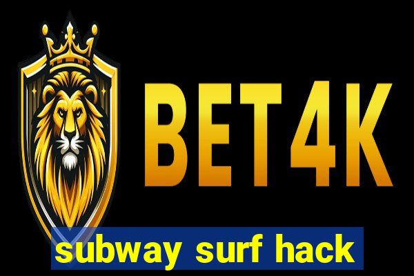 subway surf hack